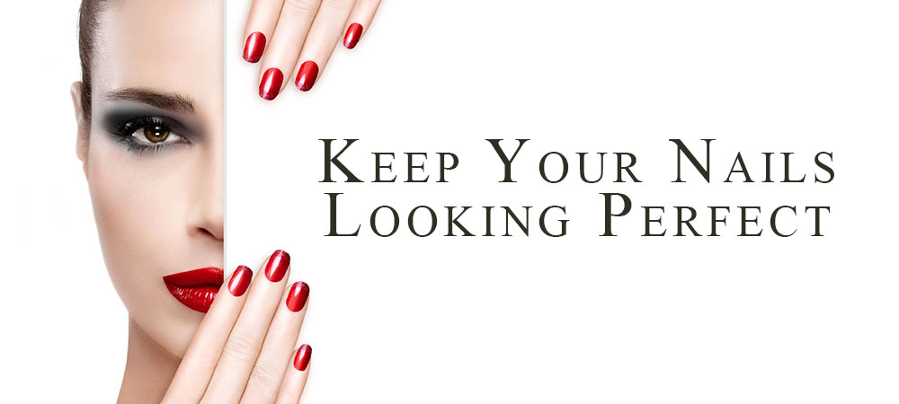 Keep Your Nails Looking Perfect For Longer
